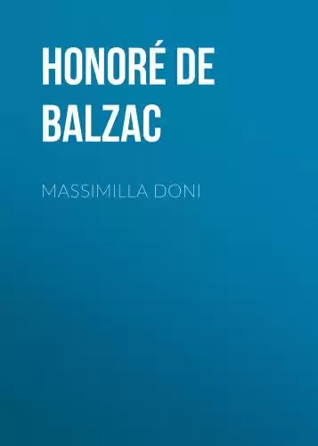 Бальзак Оноре де - Массимилла Дони